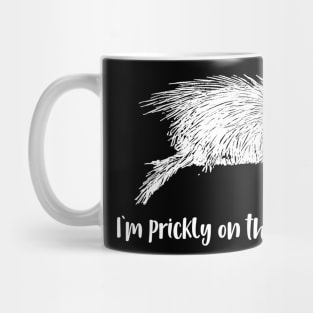 I'm Prickly on the Inside Too Mug